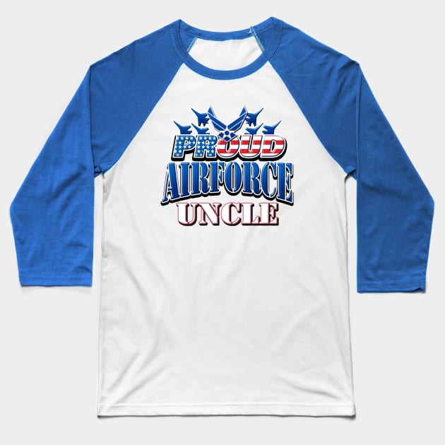 Proud Air Force Uncle USA Military Patriotic Gift Baseball T-Shirt by Just Another Shirt